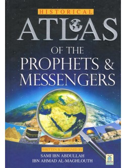 Atlas of The Prophets & Messengers