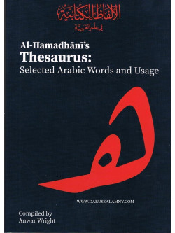 Al-Hamadhani's Thesaurus: Selected Arabic Words and Usage