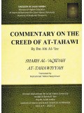 COMMENTARY ON THE CREED OF AT-TAHAWI--SHARH AL-AQIDAH AT-TAHAWIYYAH