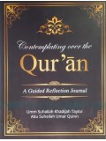 Contemplating over the Qurán-A Guided Reflection Journal