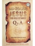 Jesus The Son of Mary Q & A