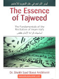 The Essence of Tajweed The Fundamentals of the Recitation of Imam Hafs