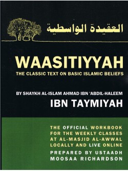 WAASITIYYAH-The Classic Text on Basic Islamic Beliefs (Workbook)