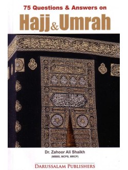 75 Questions & Answers on Hajj & Umrah