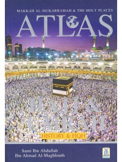 Atlas of The Hajj & Umrah