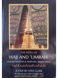 The Rites of Hajj And Umrah Visiting Madinah & Authentic Supplications A Step by Step Guide