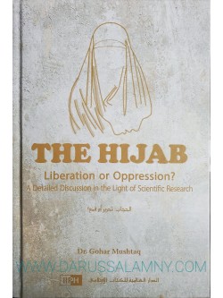 The Hijab Liberation or Opperesion? A Detailed Discussion in the Light of Scientific Research