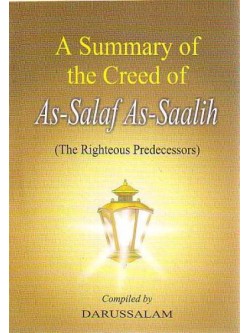 A Summary of the Creed of As-Salaf As-Saalih