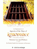 An Explanation of Aspects of the Days of Ignorance