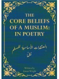 The Core Beliefs of A Muslim: In Poetry