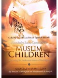 Knowledge Based Questions for Muslim Children Concerning The Fundamental Matters of The Religion