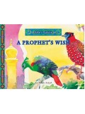 Quran Stories A Prophet's Wish