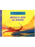 Quran Stories Musa and Al-Khidr