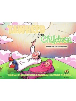 Tawheed for Children - Islaam for Children Series