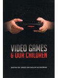 Video Games & Our Children