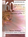 60 Questions on The Rulings of Menses & Post-Partum Bleeding 