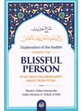 Explanation of the Hadith Indeed The Blissful Person