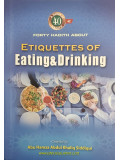 Forty Hadith About Etiquettes of Eating & Drinking