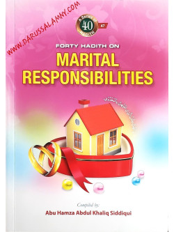 Forty Hadith On Marital Responsibilities