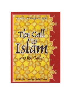 40 Hadith on Call to Islam & The Caller