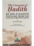 The Caravan of Hadith: 50 Ahl-E-Hadith Scholars From The Indian Subcontinent