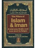 The Pillars of Islam & Iman & what every Muslim must know about this religion