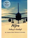 Hijra Fallacy or Reality?