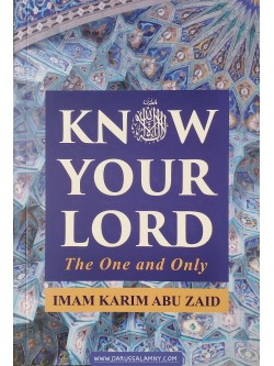 Know Your Lord The One and Only