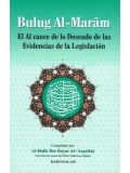 Bulug Al-Maram El Al Cance de lo Deseado de Las Evidencias de La Legislacion 