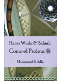 Hacer Wuda & Salaah Como El Profeta