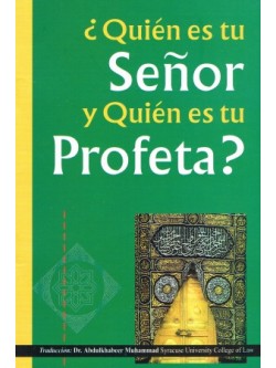 Quien es tu senor Y Quien es tu Profeta?