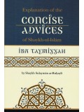 Explanation of the Concise Advices of Shaykh-ul-Islam Ibn Taymiyah