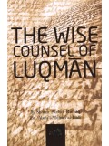 The Wise Counsel of Luqman