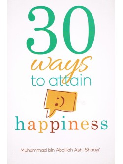 30 Ways to Attain Happiness