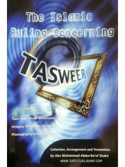 The Islamic Ruling Concerning Tasweer