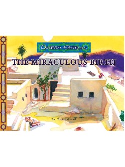 Quran Stories The Miraculous Birth 