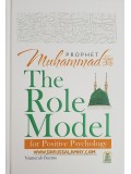 Prophet Muhammad The Role Model for Positive Psychology
