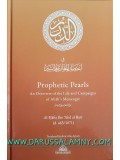 Prophetic Pearls- An Overview of the Life and Campaigns of Allah's Messenger (Hardback)