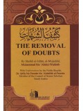 The Removal of Doubts by Sheikh Al Islam Muhammad bin Abdul Wahhab