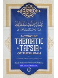 A Concise Thematic Tafsir of The Quran (Book 3)