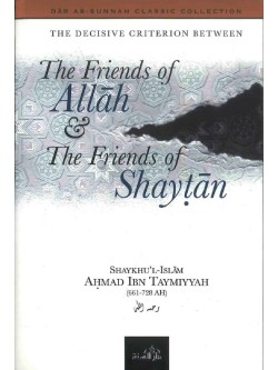 The Friends of Allah & The Friends of Shaytan